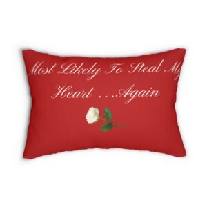 lumbar pillow — "most likely to steal my heart...again" romantic red rose accent pillow
