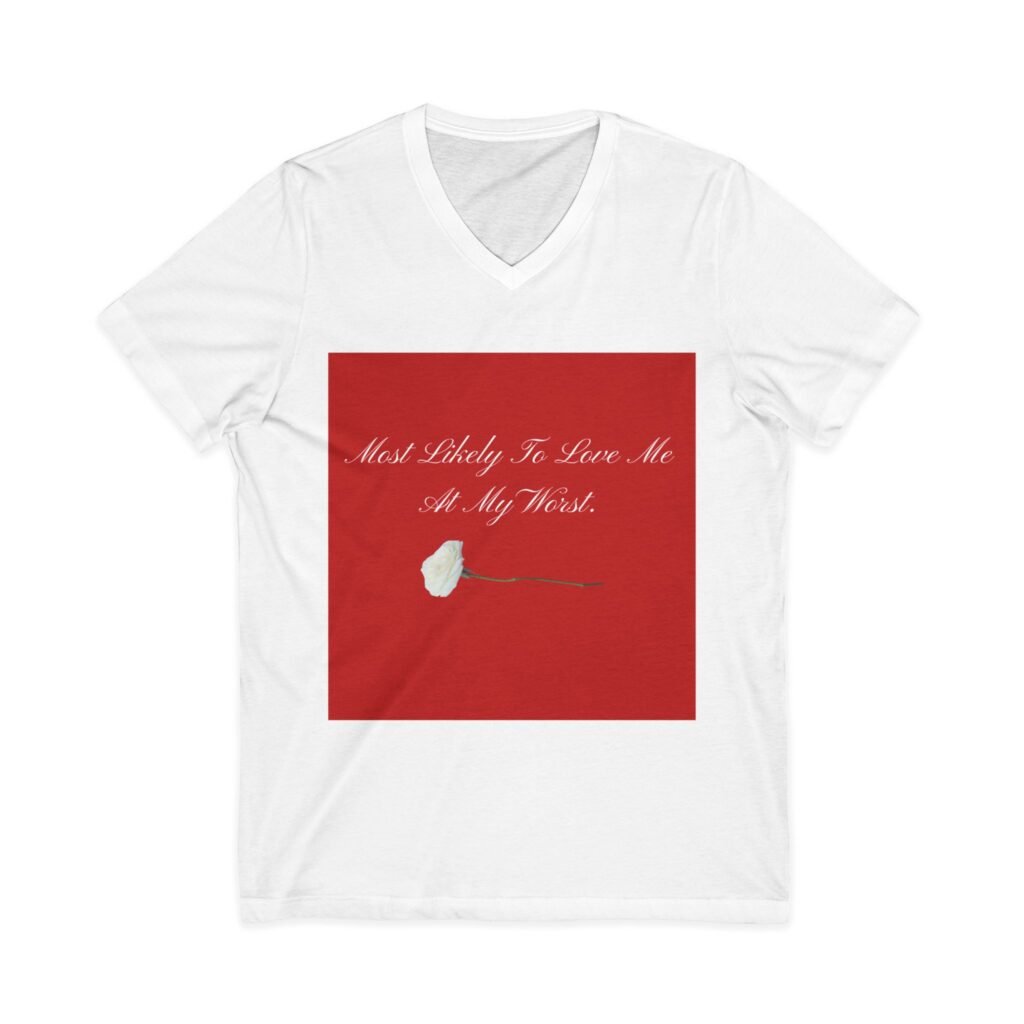 v neck tee — most likely to love me at my worst!