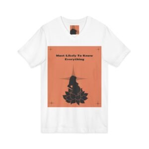most likely to know everything v neck tee