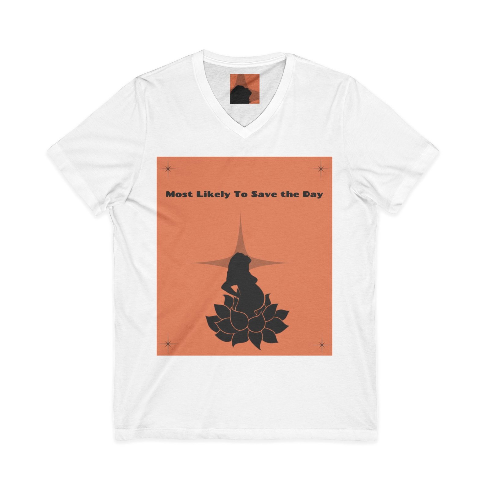 most likely to save the day v neck tee most likely to save the day v neck tee