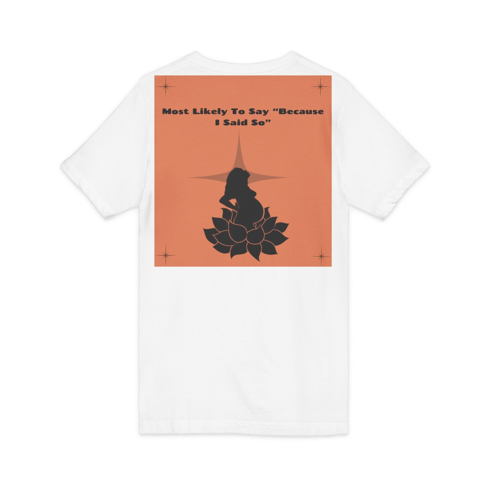 because i said so v neck tee — positive witch silhouette lotus graphic because i said so v neck tee — positive witch silhouette lotus graphic