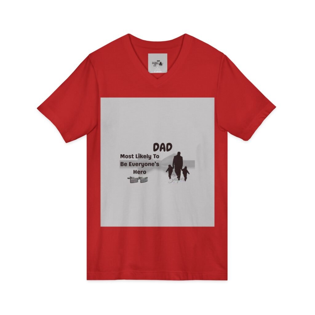 Dad 'Most Likely to Be Everyone's Hero' V-Neck Tee dad 'most likely to be everyone's hero' v neck tee