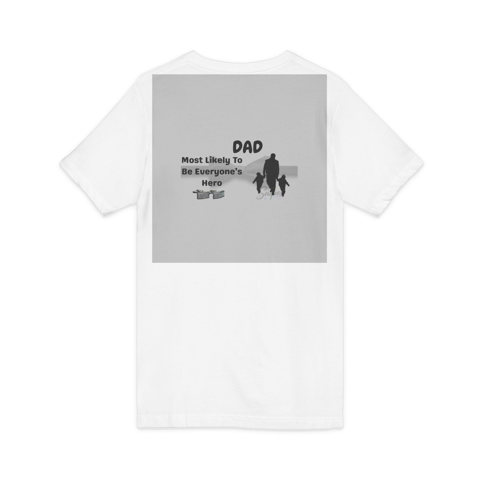 dad 'most likely to be everyone's hero' v neck tee dad 'most likely to be everyone's hero' v neck tee