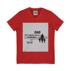 dad v neck tee “most likely to laugh at his own jokes” father’s day t shirt