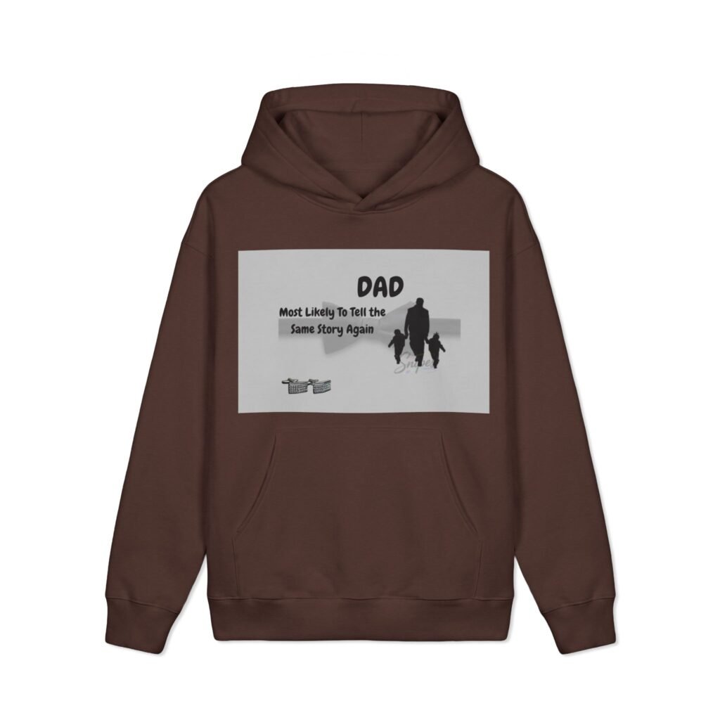 dad “most likely to tell the same story again” hoodie